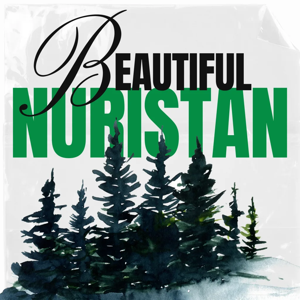 Beautiful Nuristan Tour
